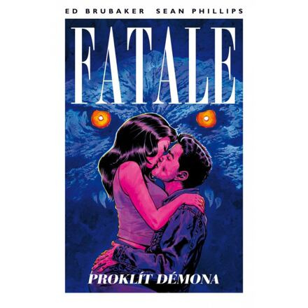 Fatale 5 - Proklít démona