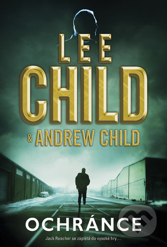 Ochránce - Lee Child, Andrew Child
