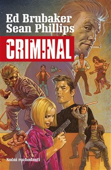 Criminal 3: Noční rozhodnutí - Ed Brubaker, Sean Phillips