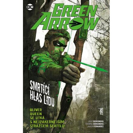 Green Arrow 7 - Smrtící hlas lidu