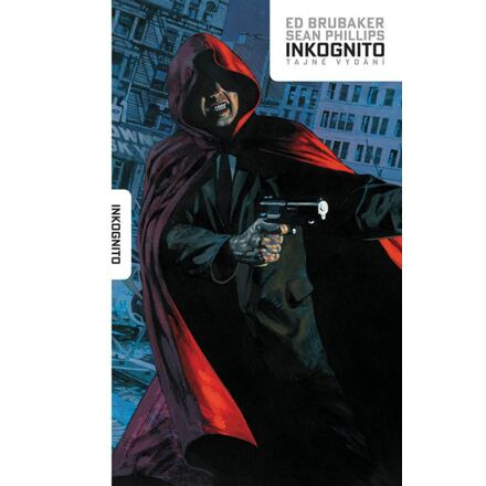 Inkognito - Sean Phillips, Ed Brubaker
