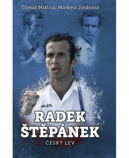 Radek Štěpánek: český lev - Tomáš Miklica, Markéta Jindrová