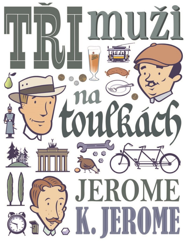 Tři muži na toulkách - Jerome Klapka Jerome