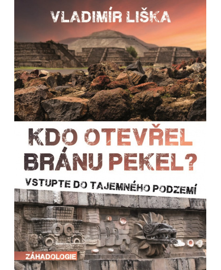 Kdo otevřel bránu pekel? XYZ
