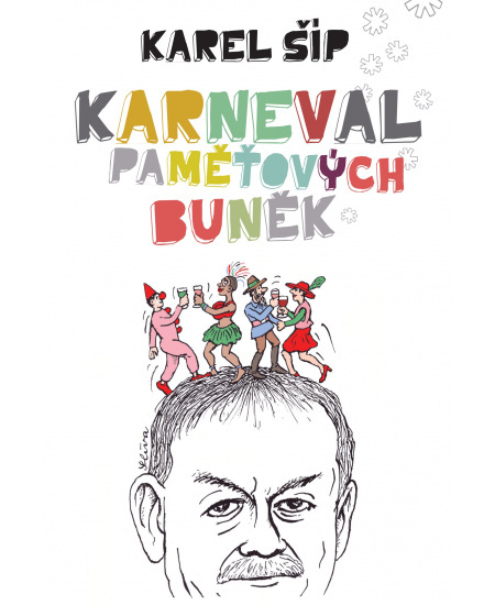 Karneval paměťových buněk - Karel Šíp