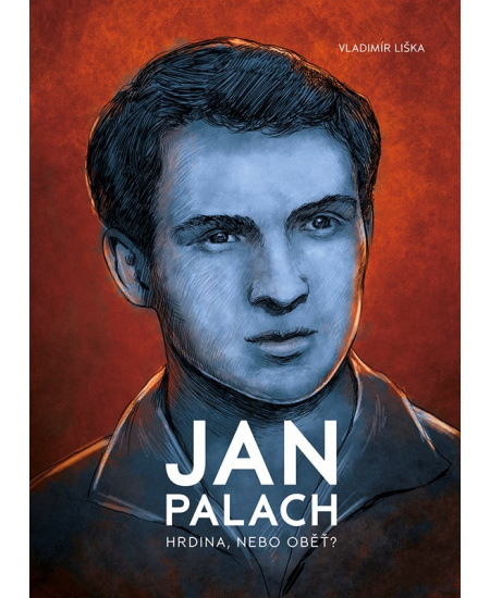 Jan Palach - Vladimír Liška