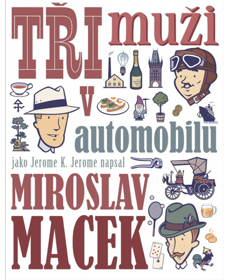 Tři muži v automobilu - Miroslav Macek