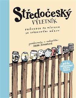 Středočeský výletník - Anna Jiroutová