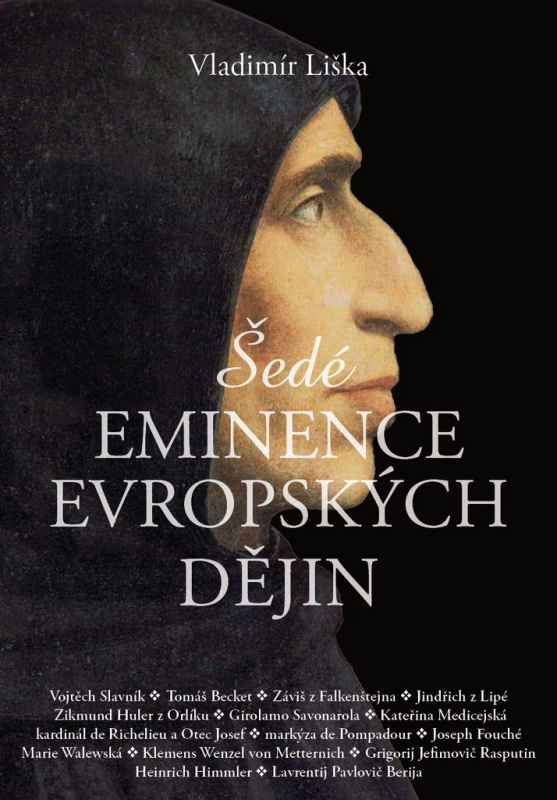 Šedé eminence v evropské historii - Vladimír Liška