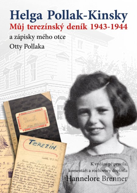 Můj Terezínský deník 1943-1944 (a zápisky mého otce Otty Pollaka) - kniha z kategorie 20. století