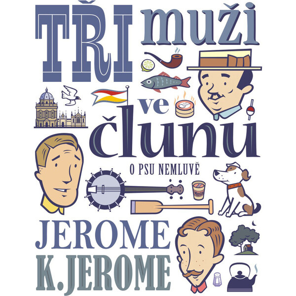 Tři muži ve člunu (o psu nemluvě)