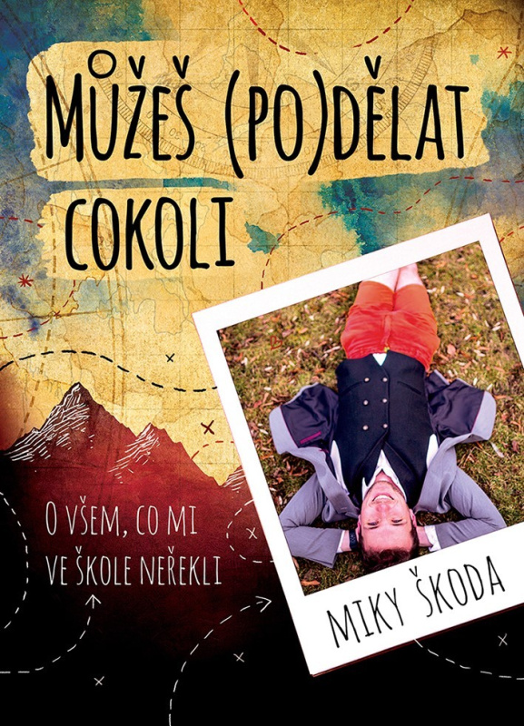 Můžeš (po)dělat cokoli XYZ