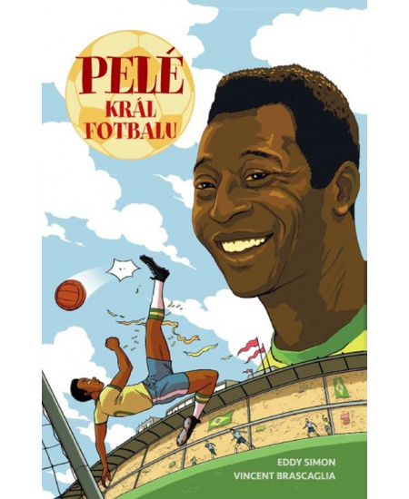 Pelé: Král fotbalu - Eddy Simon