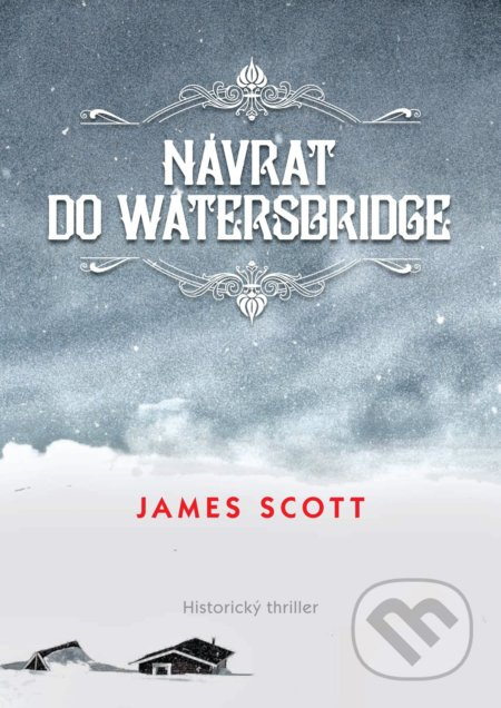 Návrat do Watersbridge - James Scott - kniha z kategorie Thrillery