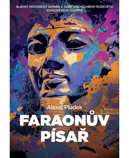 Faraonův písař - Alexej Pludek
