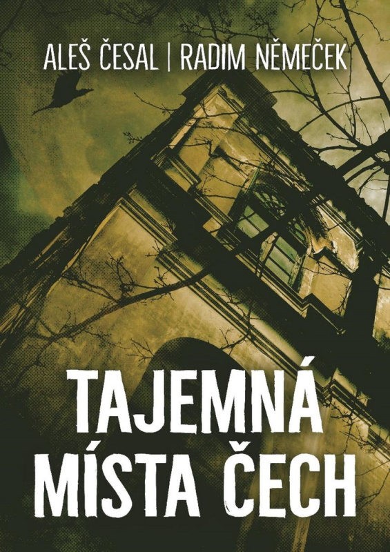 Tajemná místa Čech - Radim Němeček, Aleš Česal