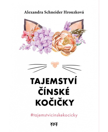 Tajemství čínské kočičky  XYZ