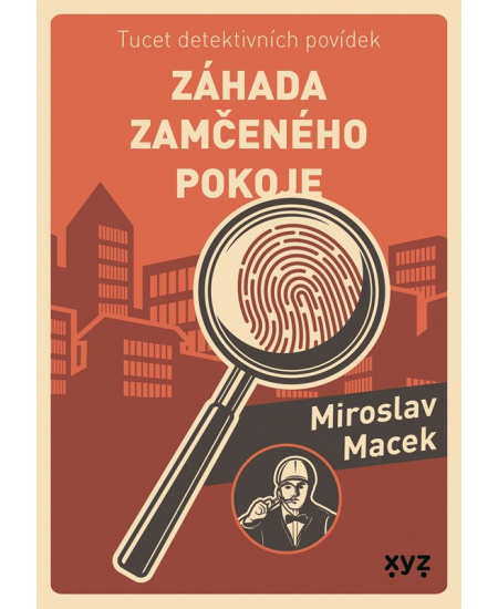 Záhada zamčeného pokoje - Miroslav Macek