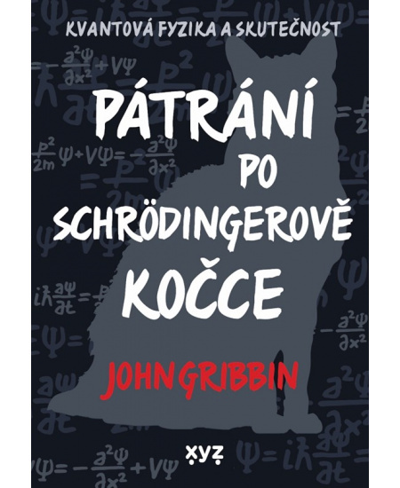 Pátrání po Schrödingerově kočce - John Gribbin