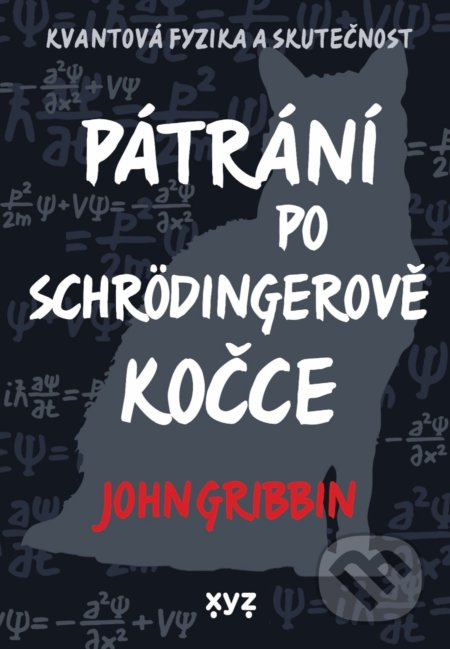 Pátrání po Schrödingerově kočce - John Gribbin