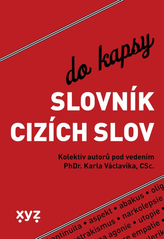 Slovník cizích slov do kapsy - kolektiv, Karel Václavík