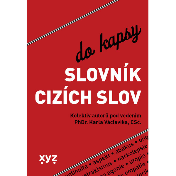 Slovník cizích slov do kapsy - kolektiv, Karel Václavík
