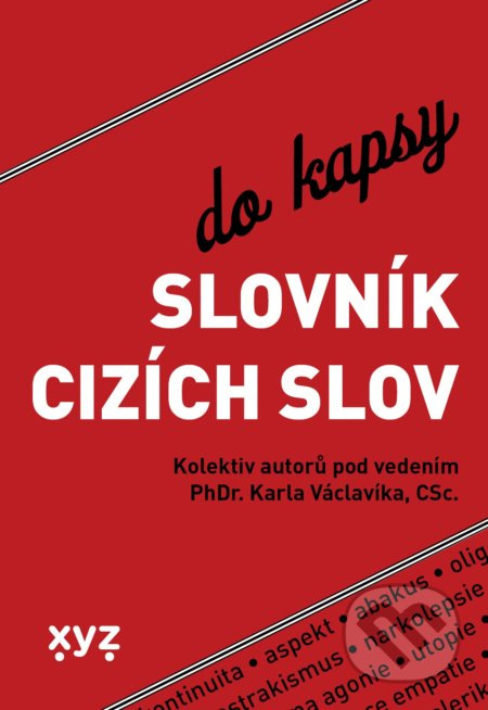 Slovník cizích slov do kapsy - kolektiv, Karel Václavík