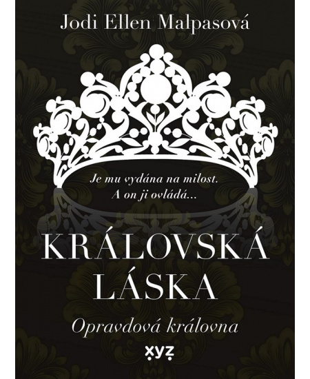 Královská láska: Opravdová královna - Jodi Ellen Malpasová