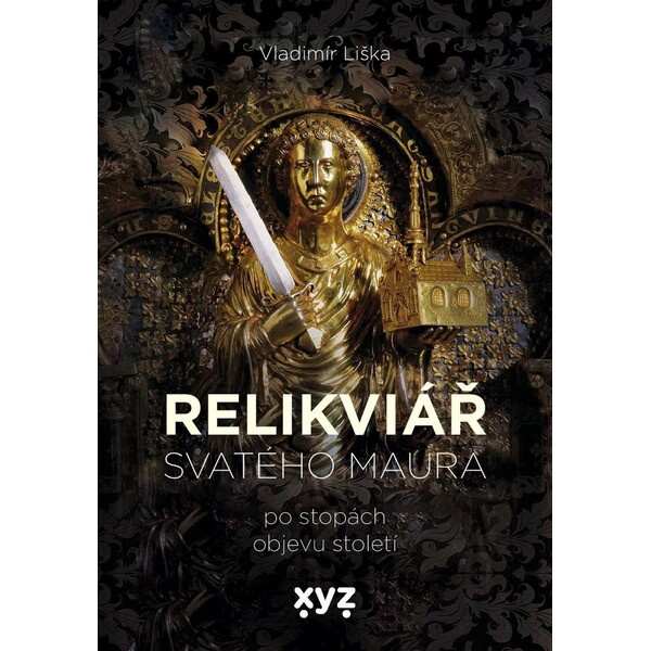 Relikviář svatého Maura - Vladimír Liška