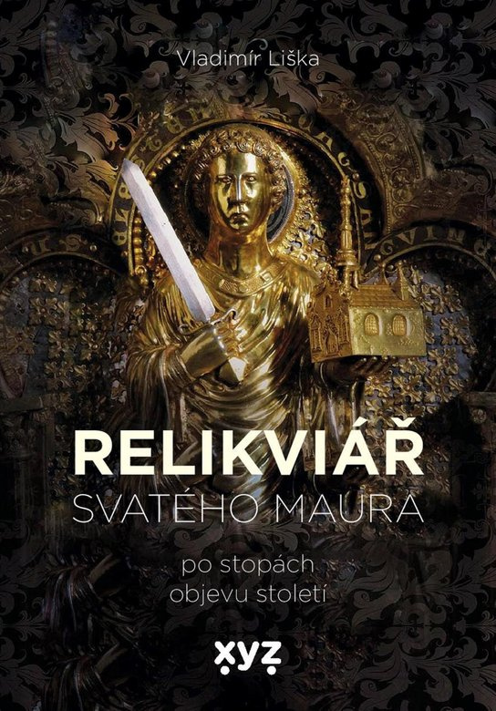 Relikviář svatého Maura -  Vladimír Liška