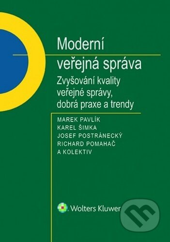 Moderní veřejná správa (Zvyšování kvality veřejné správy, dobrá praxe a trendy) - kniha z kategorie Veřejná správa