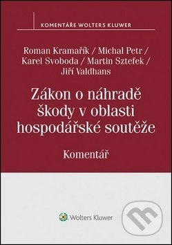Zákon o náhradě škody v oblasti hospodářské soutěže - kniha z kategorie Obchodní právo