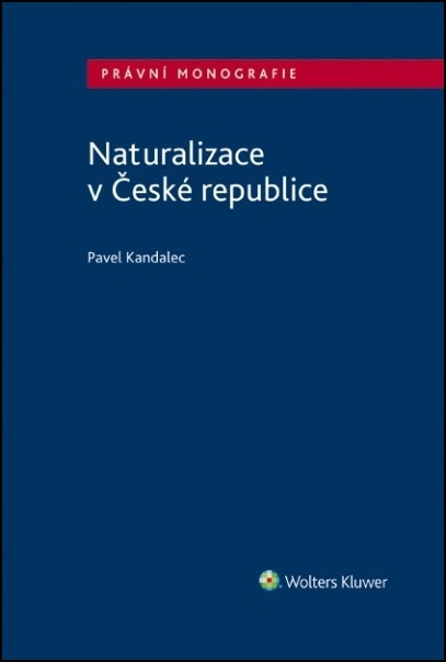 Naturalizace v České republice - Pavel Kandalec - kniha z kategorie Odborné a naučné