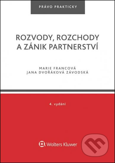Rozvody, rozchody a zánik partnerství - Jana Dvořáková Závodská, Francová Marie - kniha z kategorie Právo