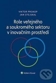 Role veřejného a soukromého sektoru v inovačním prostředí - kniha z kategorie Odborné a naučné