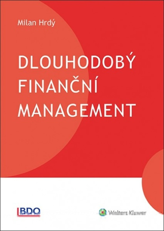 Dlouhodobý finanční management - Milan Hrdý - kniha z kategorie Odborné a naučné