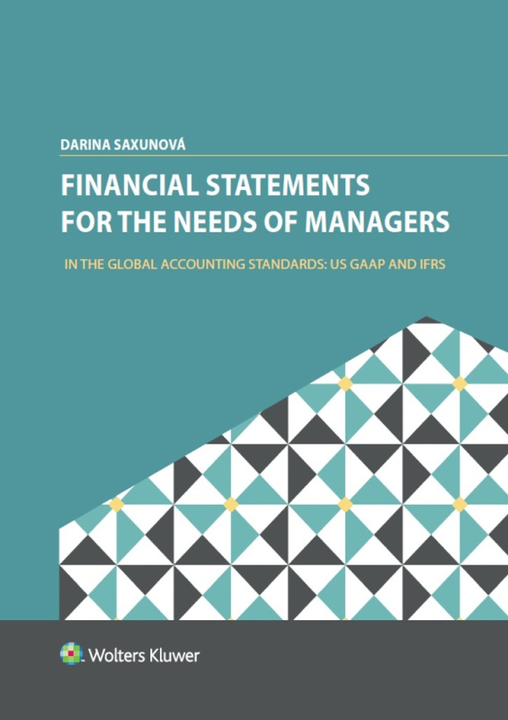 Financial Statements for the Needs Of Managers (In the Global Accounting Standards: US GAAP and IFRS) - kniha z kategorie Podvojné účetnictví