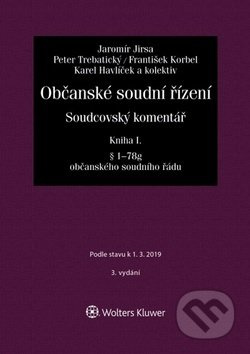 Občanské soudní řízení - Kniha I. (Soudcovský komentář § 1 až 78g o. s. ř.) - kniha z kategorie Občanské právo