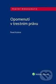 Opomenutí v trestním právu - Pavel Kučera - kniha z kategorie Trestní právo