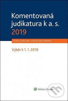 Komentovaná judikatura k a. s. 2019 (Výběr k 1. 1. 2019) - kniha z kategorie Odborné a naučné