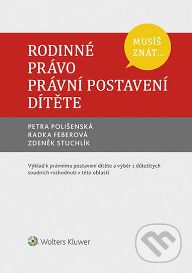 Rodinné právo. Právní postavení dítěte (Musíš znát...) - kniha z kategorie Odborné a naučné