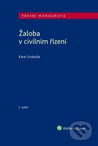 Žaloba v civilním řízení - Karel Svoboda - kniha z kategorie Občanské právo