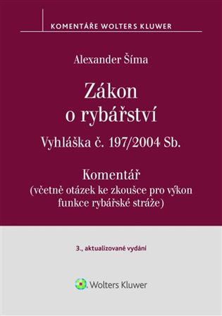 Zákon o rybářství Komentář (Vyhláška č. 197/2004 Sb.) - kniha z kategorie Beletrie