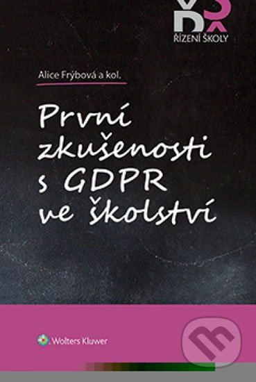První zkušenosti s GDPR ve školství - Alice Frýbová - kniha z kategorie Předškolní pedagogika