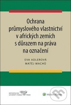 Ochrana průmyslového vlastnictví v afrických zemích - kniha z kategorie Marketing