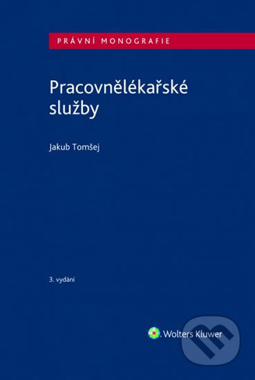 Pracovnělékařské služby - Jakub Tomšej - kniha z kategorie Odborné a naučné