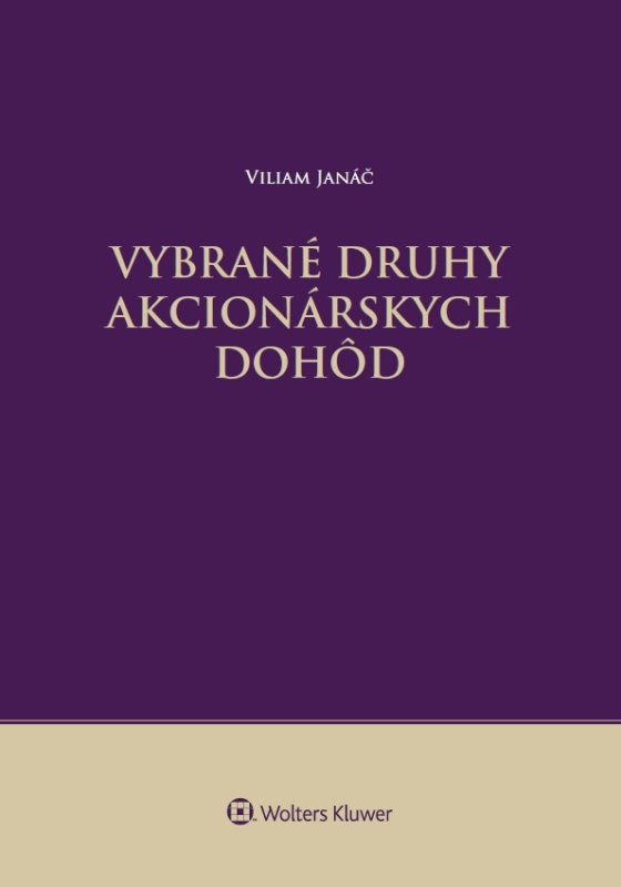 Vybrané druhy akcionárskych dohôd - Viliam Janáč - kniha z kategorie Obchodní právo