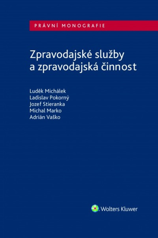 Zpravodajské služby a zpravodajská činnost - Luděk Michálek - kniha z kategorie Politologie a politika