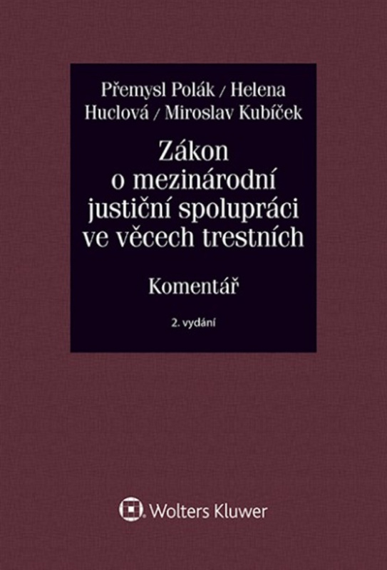 Zákon o mezinárodní justiční spolupráci ve věcech trestních - kniha z kategorie Právo