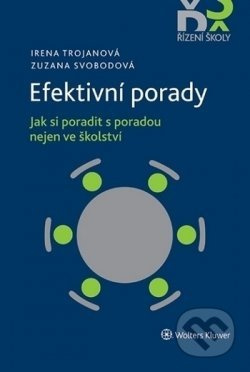 Efektivní porady (Jak si poradit s poradou nejen ve školství) - kniha z kategorie Personalistika